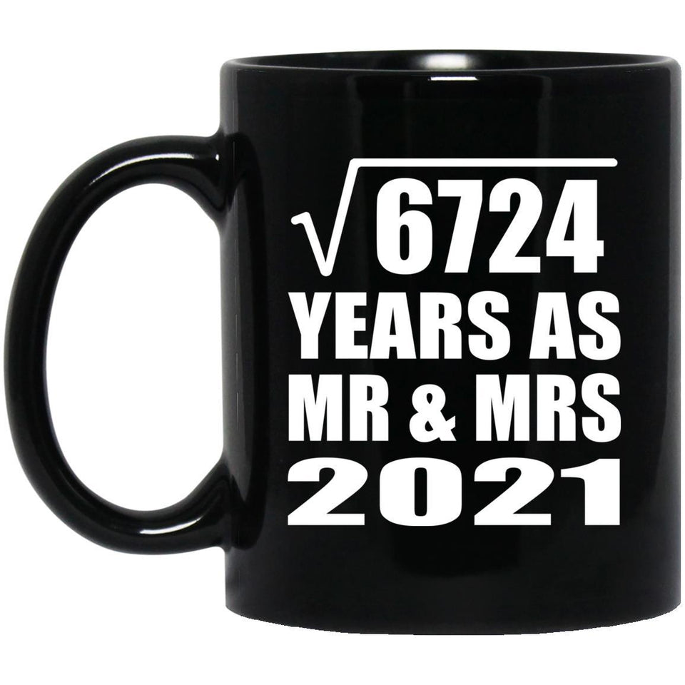 82nd Anniversary Square Root of 6724 Years As Mr & Mrs 2021 - 11oz Coffee Mug Black