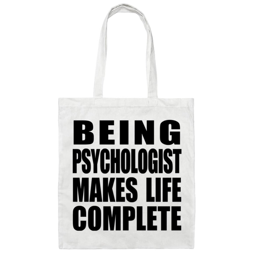 Being Psychologist Makes Life Complete - Tote Bag White