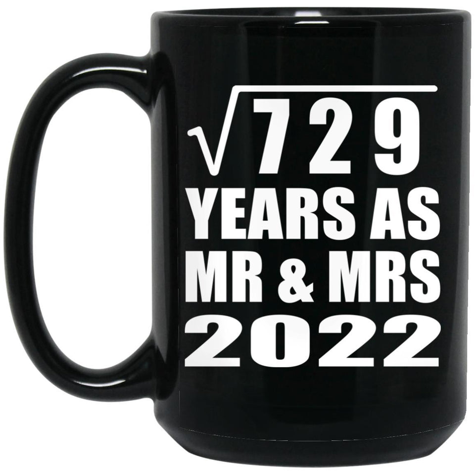 27th Anniversary Square Root of 729 Years As Mr & Mrs 2022 - 15oz Coffee Mug Black