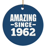 62nd Birthday Amazing Since 1962 - Circle Ornament