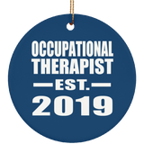 Occupational Therapist Established EST. 2019 - Circle Ornament