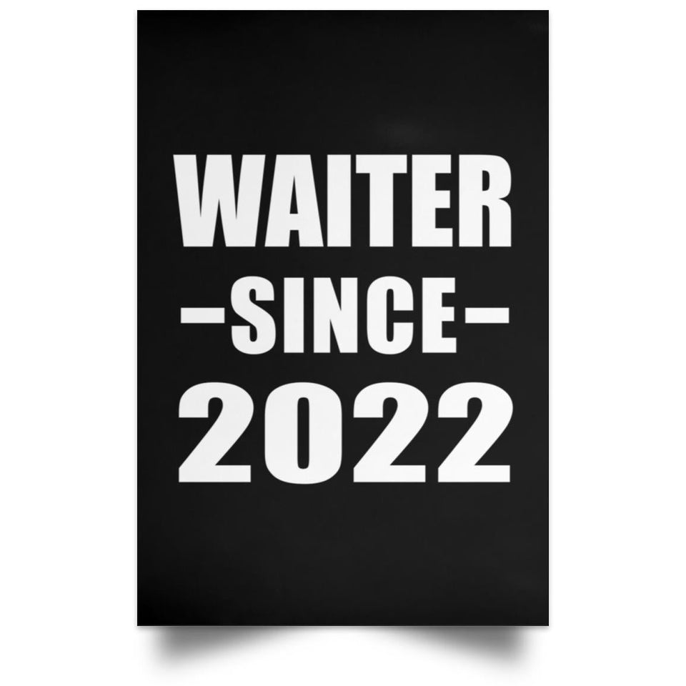 Waiter Since 2022 - Poster Portrait