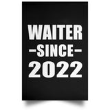 Waiter Since 2022 - Poster Portrait