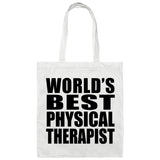 World's Best Physical Therapist - Tote Bag White
