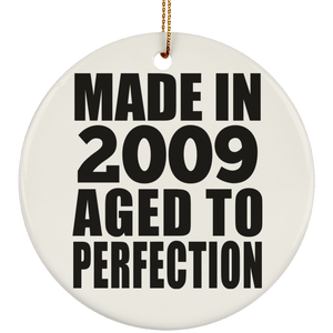 15th Birthday Made In 2009 Aged to Perfection - Circle Ornament