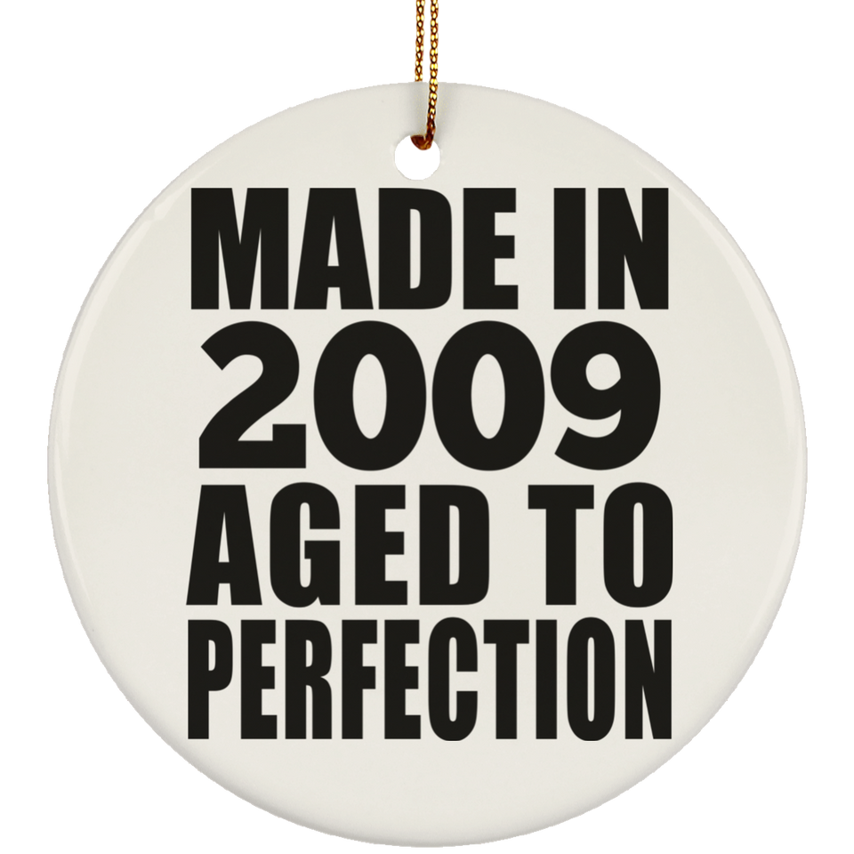 15th Birthday Made In 2009 Aged to Perfection - Circle Ornament