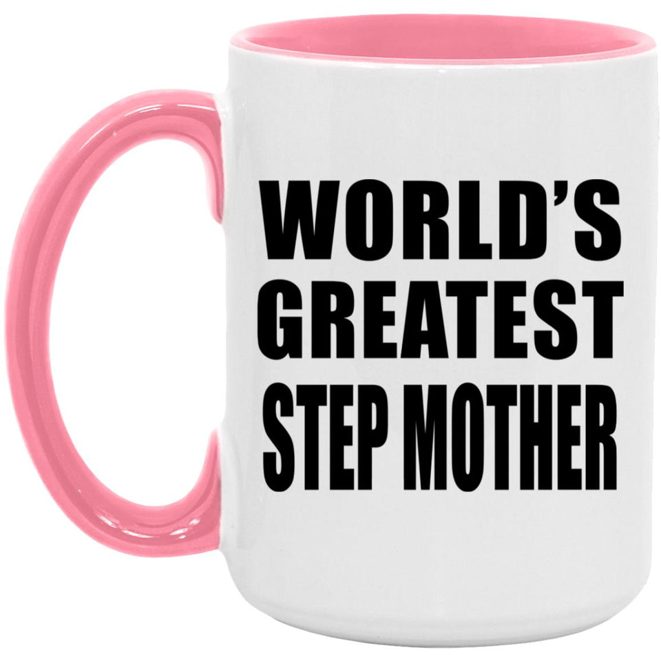 World's Greatest Step Mother - 15oz Accent Mug Pink
