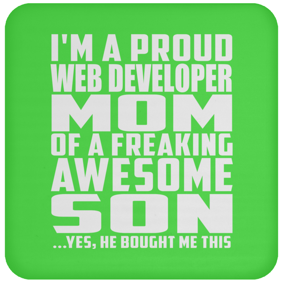 Proud Web Developer Mom Of Awesome Son - Drink Coaster