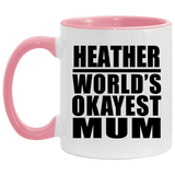 Heather World's Okayest Mum - 11oz Accent Mug Pink