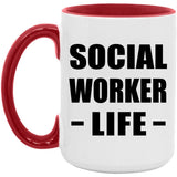 Social Worker Life - 15oz Accent Mug Red