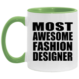 Most Awesome Fashion Designer - 11oz Accent Mug Green