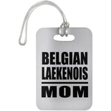 Belgian Laekenois Mom - Luggage Bag Tag