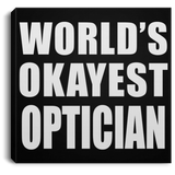 World's Okayest Optician - Canvas Square