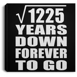 35th Anniversary Square Root of 1225 Years Down Forever To Go - Canvas Square