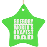 Gregory World's Okayest Dad - Star Ornament