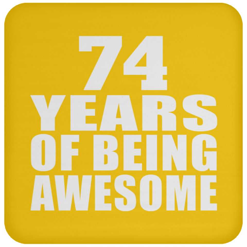 74th Birthday 74 Years Of Being Awesome - Drink Coaster