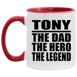 Tony The Dad The Hero The Legend - 11oz Accent Mug Red