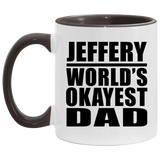 Jeffery World's Okayest Dad - 11oz Accent Mug Black
