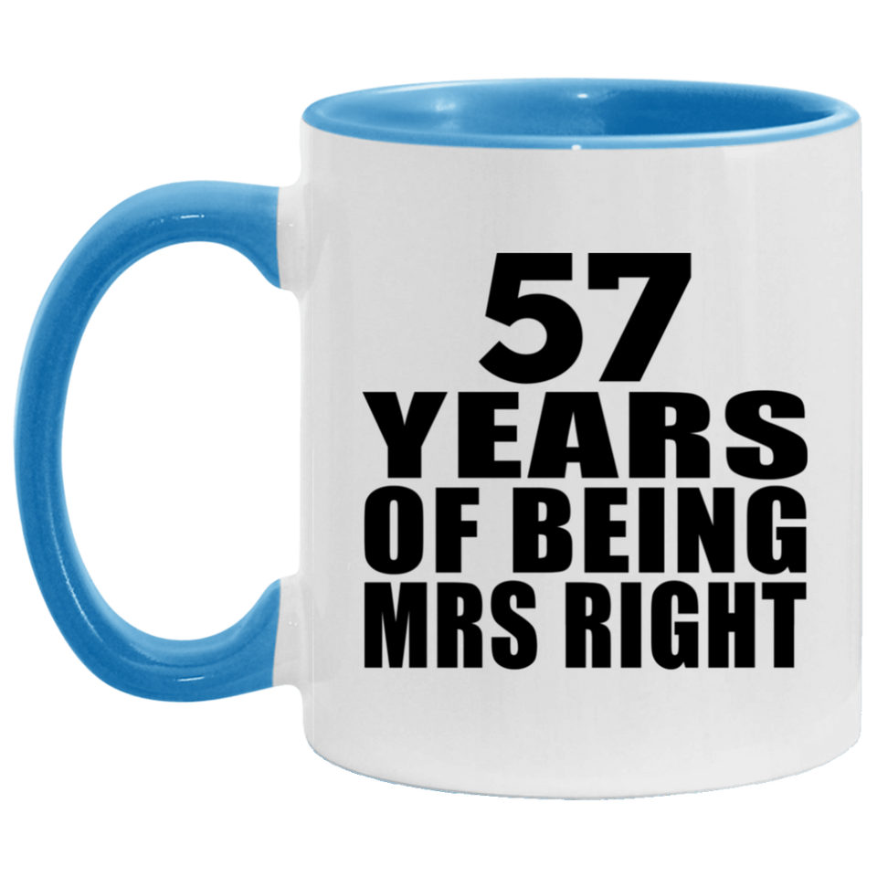 57th Anniversary 57 Years Of Being Mrs Right - 11oz Accent Mug Blue