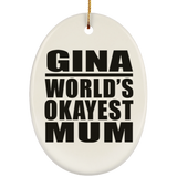 Gina World's Okayest Mum - Oval Ornament