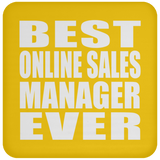Best Online Sales Manager Ever - Drink Coaster