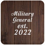 Military General Established Est. 2022 - Drink Coaster D