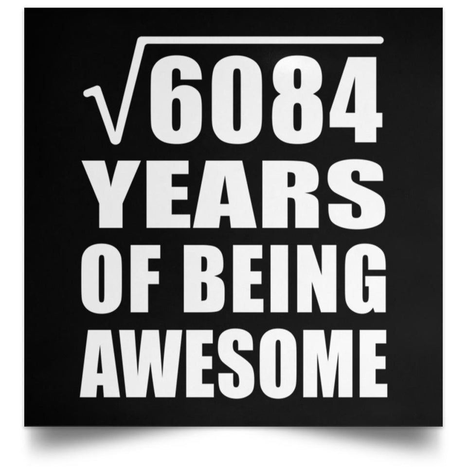 78th Birthday Square Root of 6084 Years of Being Awesome - Poster Square