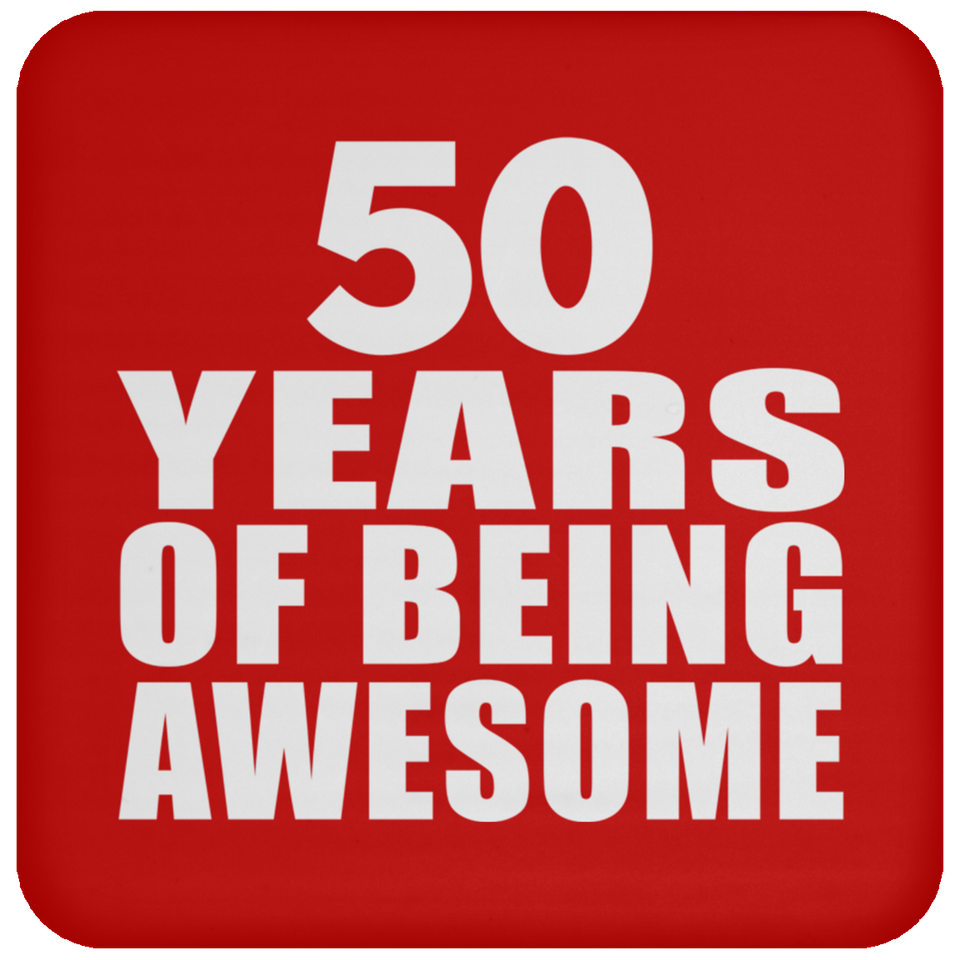 50th Birthday 50 Years Of Being Awesome - Drink Coaster