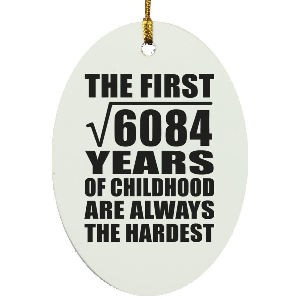 78th Birthday Square Root of 6084 Years of Childhood - Oval Ornament
