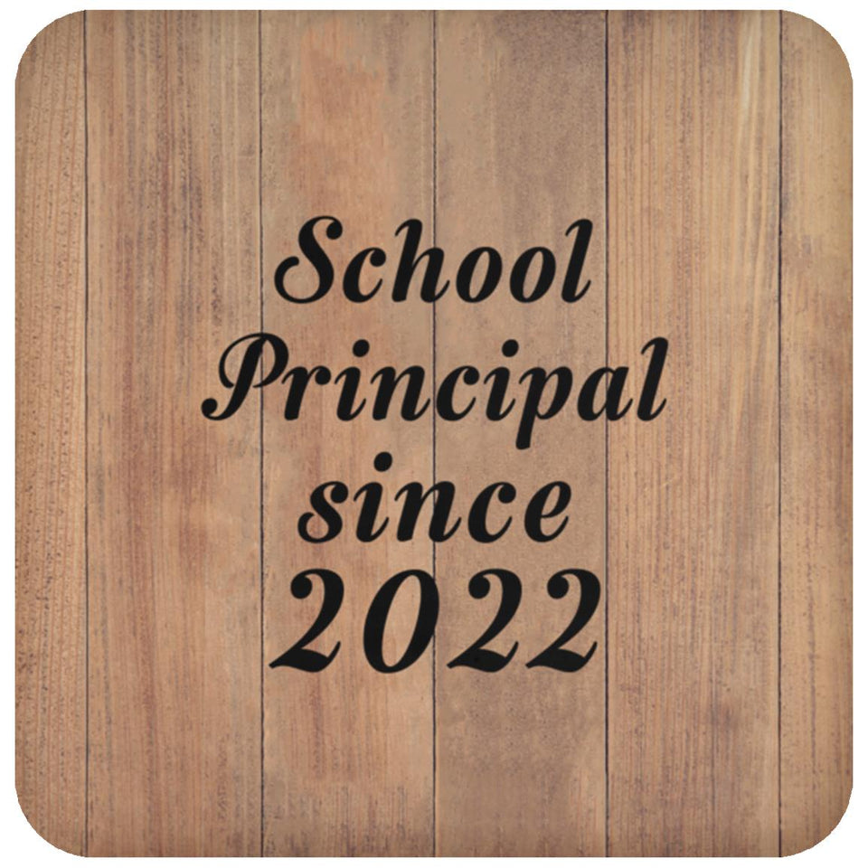 School Principal Since 2022 - Drink Coaster C