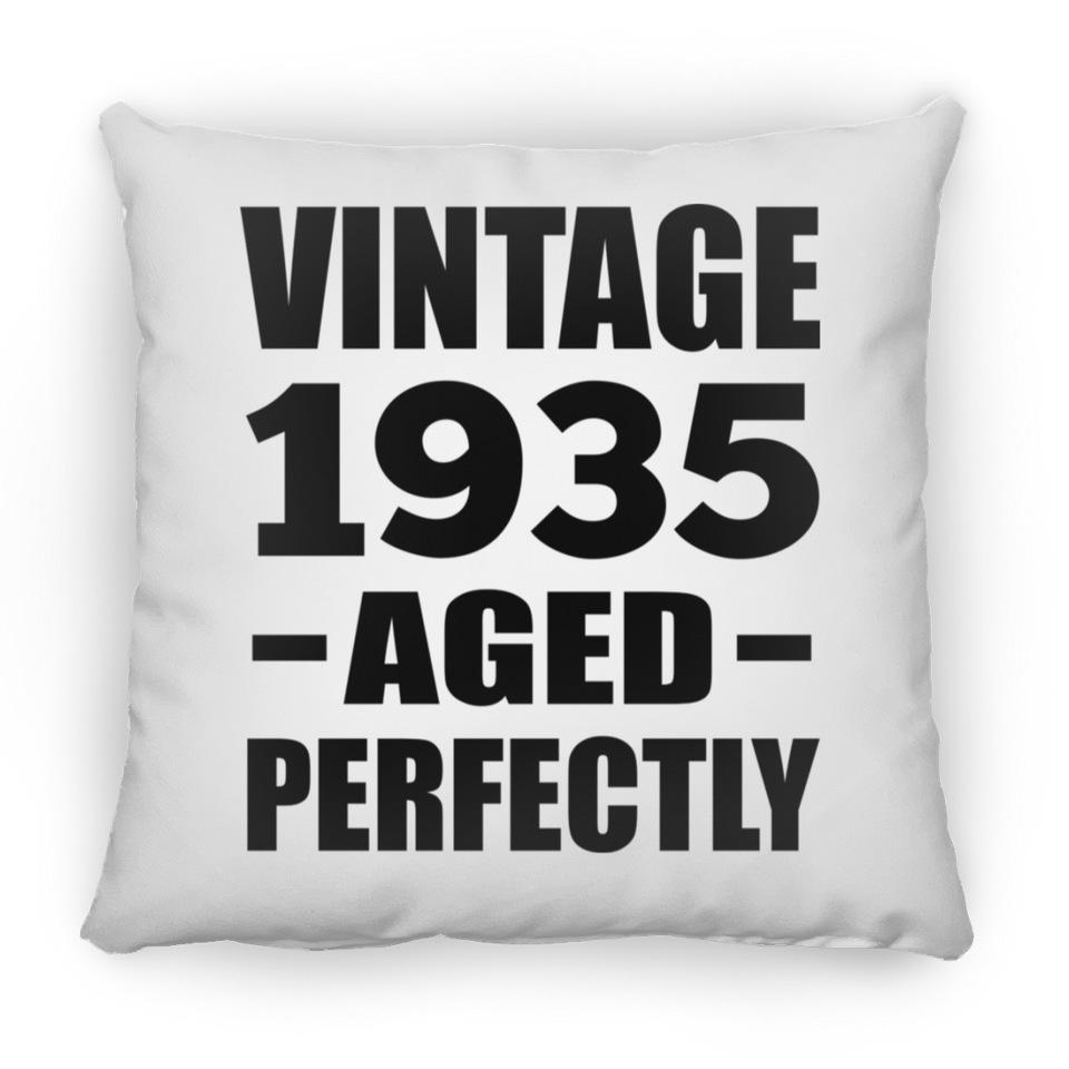 89th Birthday Vintage 1935 Aged Perfectly - Throw Pillow