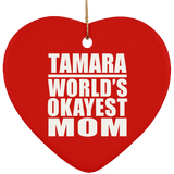 Tamara World's Okayest Mom - Heart Ornament