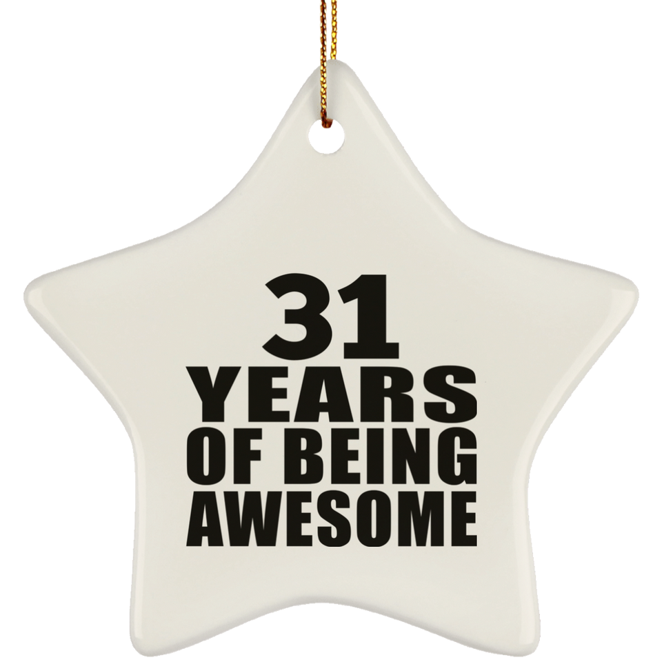 31st Birthday 31 Years Of Being Awesome - Star Ornament