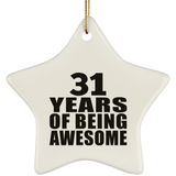 31st Birthday 31 Years Of Being Awesome - Star Ornament