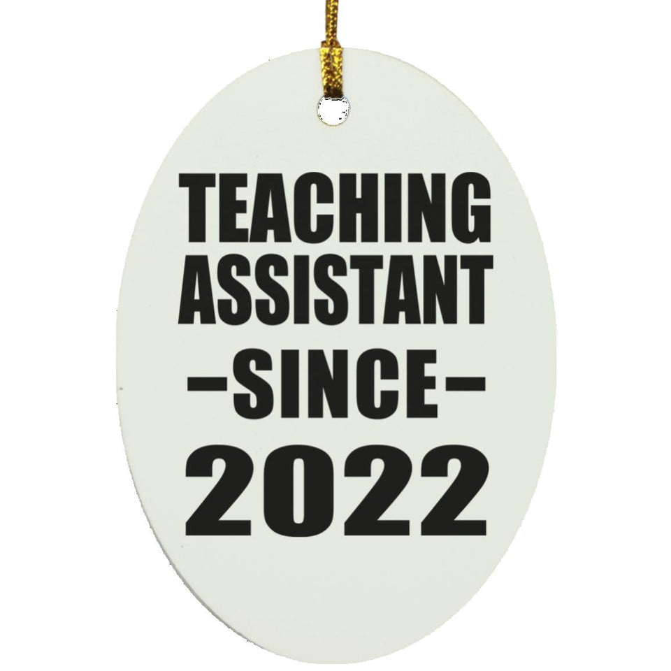 Teaching Assistant Since 2022 - Oval Ornament