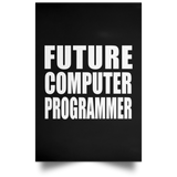Future Computer Programmer - Poster Portrait
