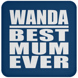Wanda Best Mum Ever - Drink Coaster