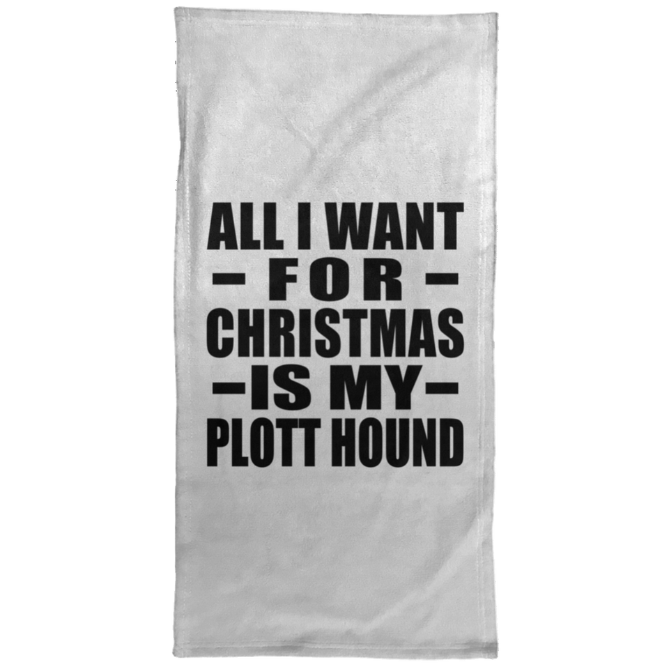 All I Want For Christmas Is My Plott Hound - Hand Towel
