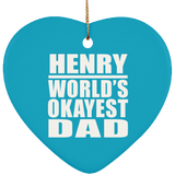 Henry World's Okayest Dad - Heart Ornament