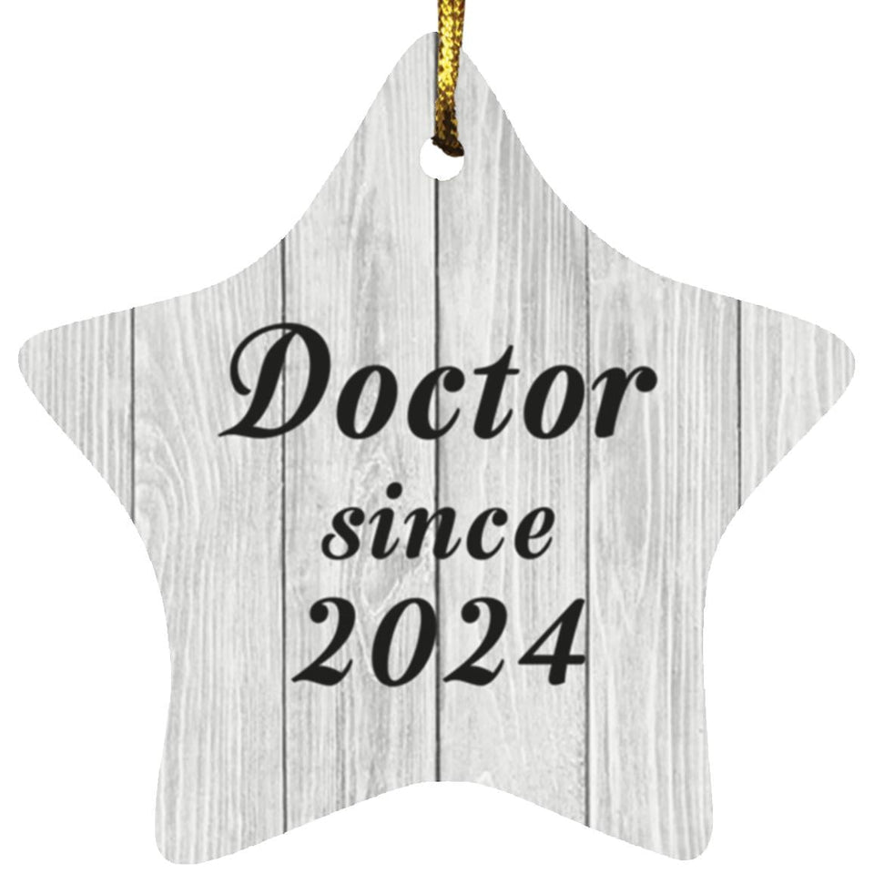 Doctor Since 2024 - Star Ornament F