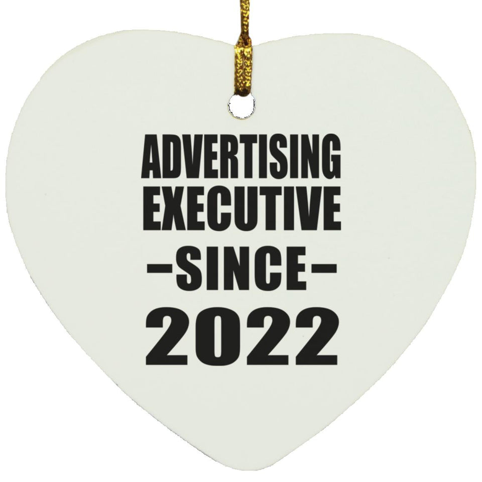 Advertising Executive Since 2022 - Heart Ornament