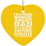 Proud Medical Technologist Dad Of Awesome Daughter - Heart Ornament