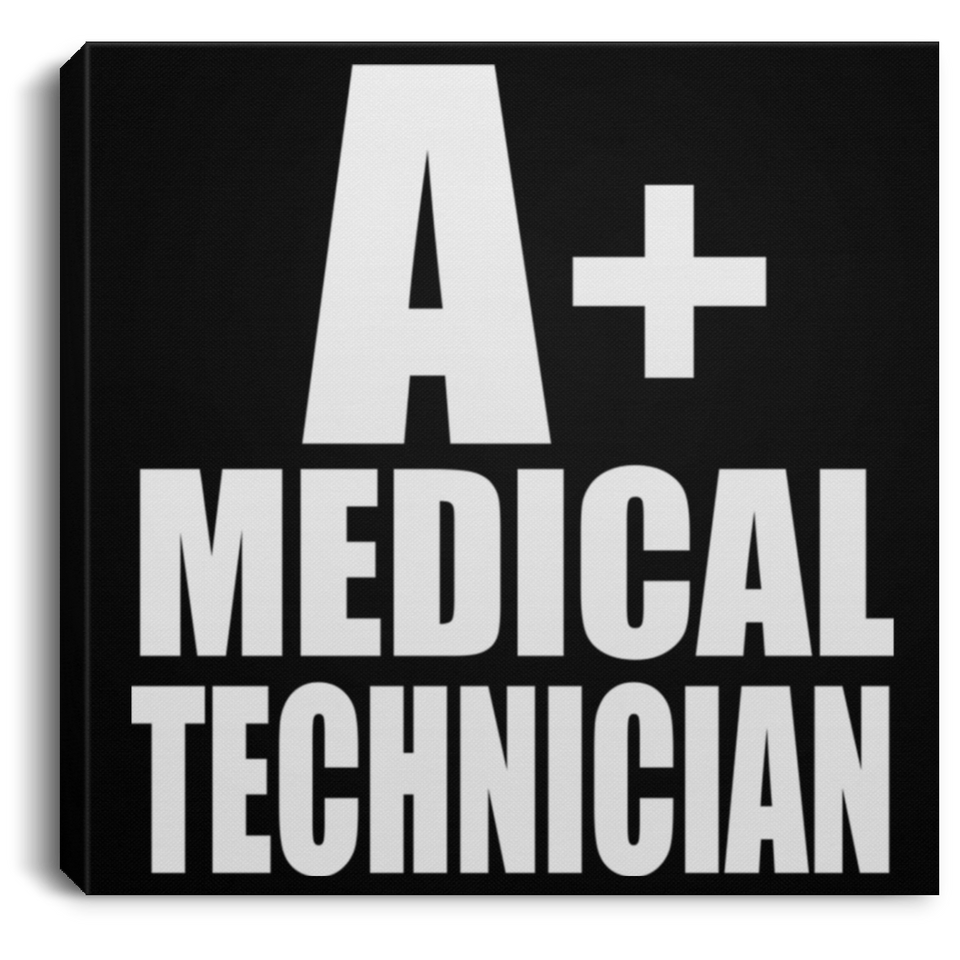 A+ Medical Technician - Canvas Square