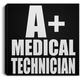 A+ Medical Technician - Canvas Square