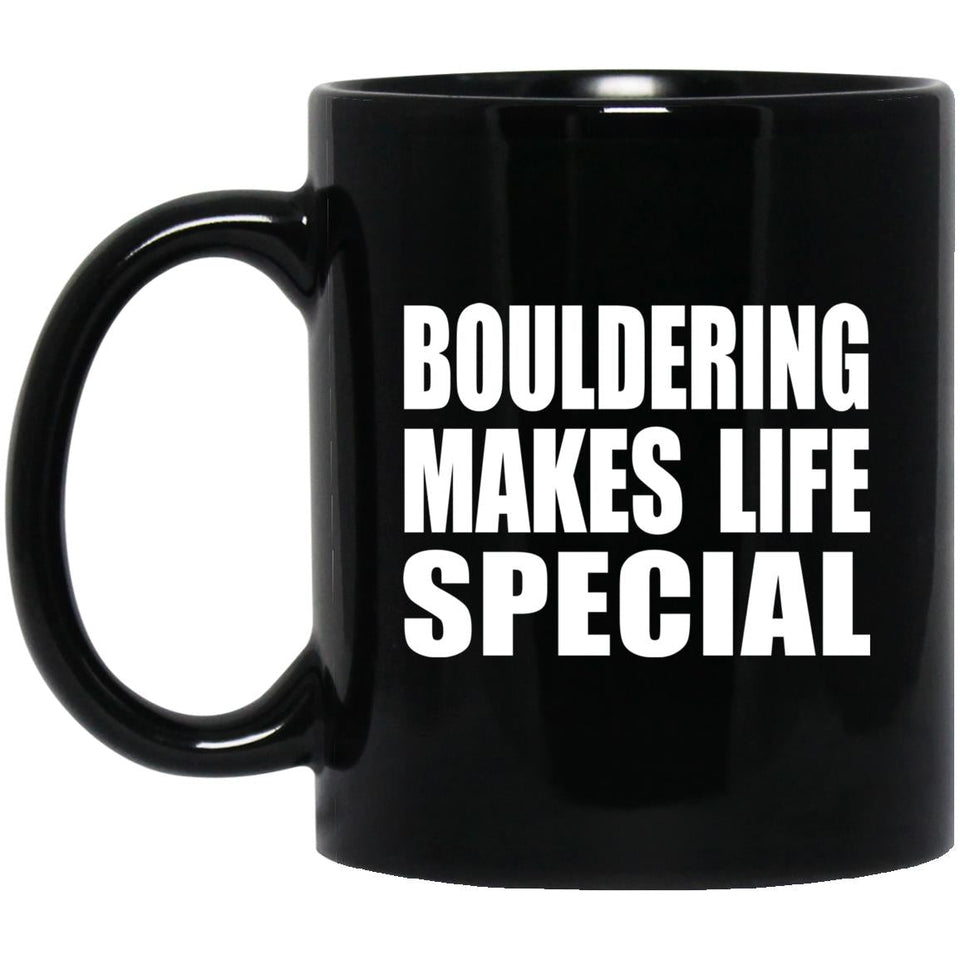 Bouldering Makes Life Special - 11oz Coffee Mug Black