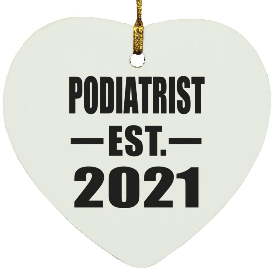 Podiatrist Established EST. 2021 - Heart Ornament