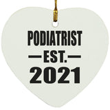 Podiatrist Established EST. 2021 - Heart Ornament