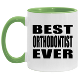 Best Orthodontist Ever - 11oz Accent Mug Green