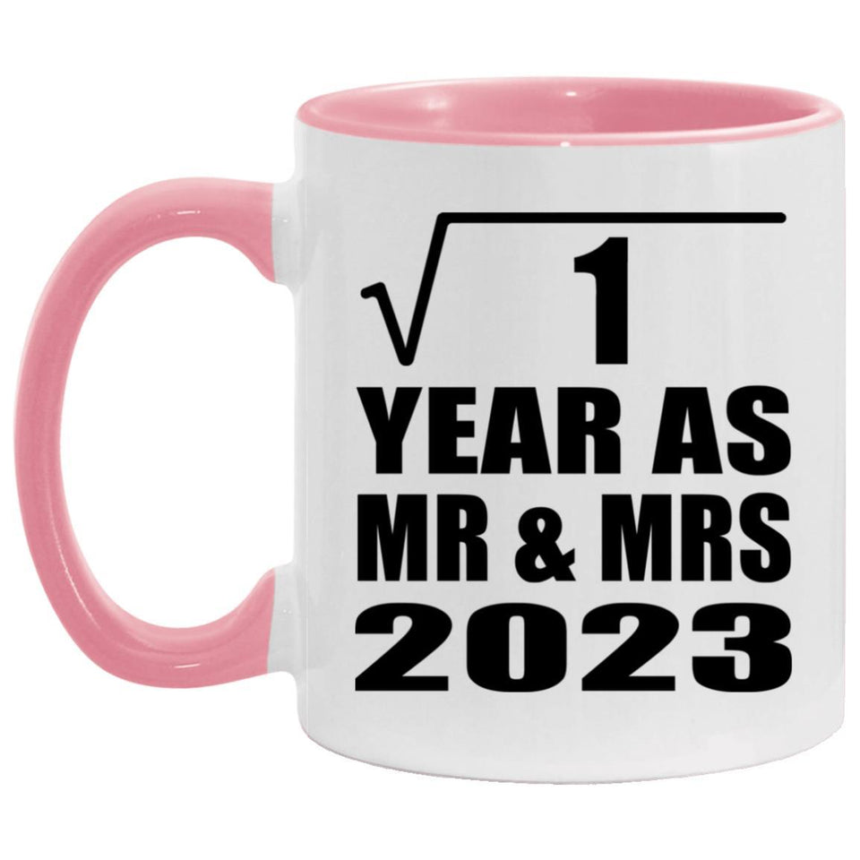 1st Anniversary Square Root of 1 Year As Mr & Mrs 2023 - 11oz Accent Mug Pink