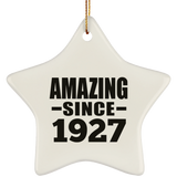 97th Birthday Amazing Since 1927 - Star Ornament